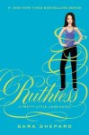 {Ruthless: Sara Shepard}