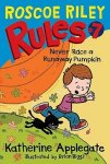 {Never Race a Runaway Pumpkin: Katherine Applegate}
