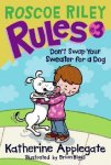{Don’t Swap Your Sweater for a Dog: Katherine Applegate}