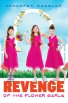 {Revenge of the Flower Girls: Jennifer Ziegler}