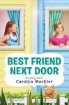 {Best Friend Next Door: Carolyn Mackler}