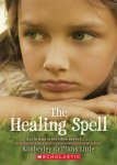 {The Healing Spell: Kimberly Griffiths Little}