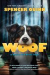 {Woof: Spencer Quinn}