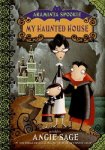 {My Haunted House: Angie Sage}