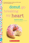 {Donut Go Breaking My Heart: Suzanne Nelson}