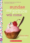 {Sundae My Prince Will Come: Suzanne Nelson}