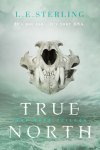 {True North: L.E. Sterling}