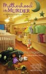 {Motherhood is Murder: Diana Orgain}