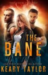 {The Bane: Keary Taylor}
