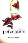 {Perception: Viviana Ware}