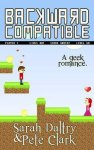 {Backward Compatible: Sarah Daltry & Pete Clark}
