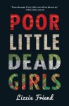 {Poor Little Dead Girls: Lizzie Friend}