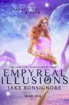 {Empyreal Illusions: Jake Bonsignore}