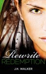 {Rewrite Redemption: J.H. Walker}