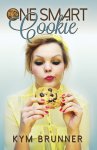 {One Smart Cookie: Kym Brunner}