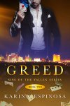 {Greed: Karina Espinosa}