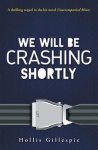 {We Will Be Crashing Shortly: Hollis Gillespie}
