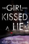 {The Girl Who Kissed a Lie: Skylar Dorset}