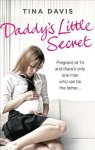 {Daddy’s Little Secret: Tina Davis}