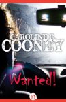 {Wanted!: Caroline B. Cooney}