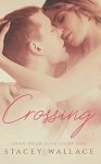 {Crossing: Stacey Wallace}