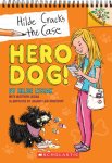 {Hero Dog!: Hilde Lysiak, Matthew Lysiak}