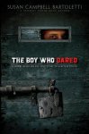 {The Boy Who Dared: Susan Campbell Bartoletti}