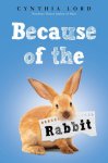 {Because of the Rabbit: Cynthia Lord}
