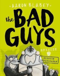 {The Bad Guys in Mission Unpluckable: Aaron Blabey}