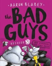 {The Bad Guys in The Furball Strikes Back: Aaron Blabey}