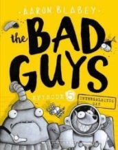 {The Bad Guys in Intergalactic Gas : Aaron Blabey}