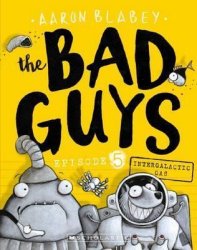 {The Bad Guys in Intergalactic Gas : Aaron Blabey}