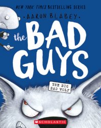 {The Bad Guys in the Big Bad Wolf: Aaron Blabey}