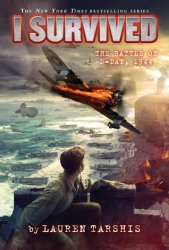 {I Survived the Battle of D-Day, 1944: Lauren Tarshis}