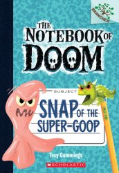 {Snap of the Super-Goop: Troy Cummings}