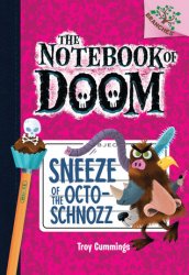 {Sneeze of the Octo-Schnozz: Troy Cummings}