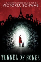{Tunnel of Bones: Victoria Schwab}