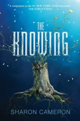 {The Knowing: Sharon Cameron}