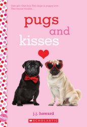 {Pugs and Kisses: J. J. Howard}