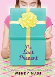{The Last Present: Wendy Mass}
