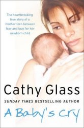 {A Baby’s Cry: Cathy Glass}